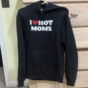 I love Hot Moms hoodie